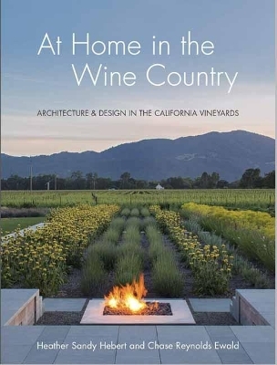 At Home in Wine Country - Heather Sandy Herbert, Chase Reynolds Ewald