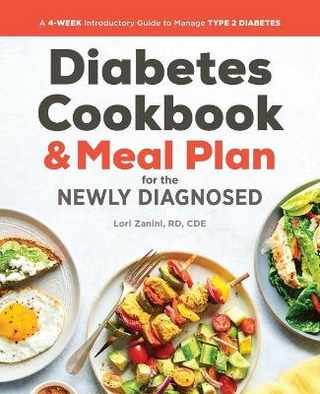 The Diabetic Cookbook and Meal Plan for the Newly Diagnosed