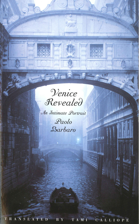 Venice Revealed - Paolo Barbaro