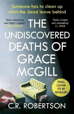 The Undiscovered Deaths of Grace McGill - C.S. Robertson