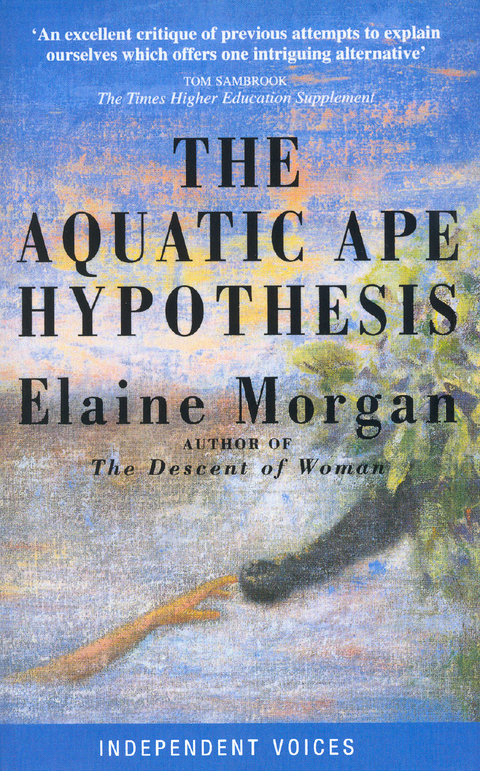 Aquatic Ape Hypothesis -  Elaine Morgan