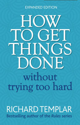 How to Get Things Done Without Trying Too Hard