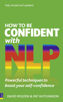 How to be Confident with NLP -  Pat Hutchinson,  David Molden