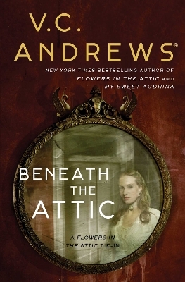 Beneath the Attic - V.C. Andrews
