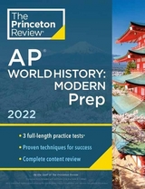 Princeton Review AP World History: Modern Prep, 2022 - Princeton Review