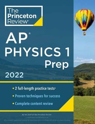 Princeton Review AP Physics 1 Prep, 2022 -  Princeton Review