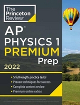 Princeton Review AP Physics 1 Premium Prep, 2022 - Princeton Review
