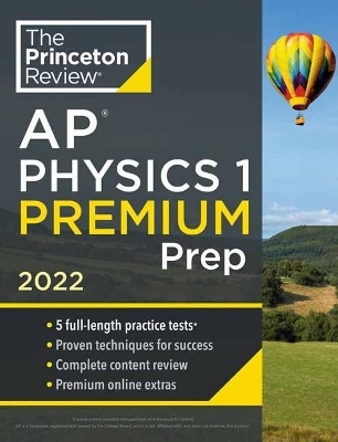 Princeton Review AP Physics 1 Premium Prep, 2022 -  Princeton Review