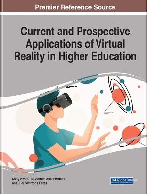 Current and Prospective Applications of Virtual Reality in Higher Education - 
