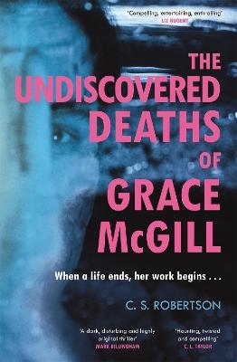 The Undiscovered Deaths of Grace McGill - C.S. Robertson