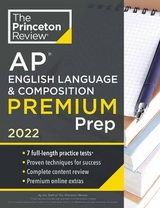 Princeton Review AP English Language & Composition Premium Prep, 2022 - Princeton Review