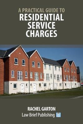 A Practical Guide to Residential Service Charges&rsquo; - Rachel Garton