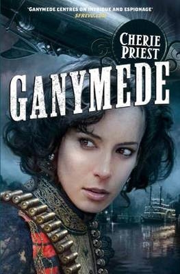 Ganymede -  Cherie Priest