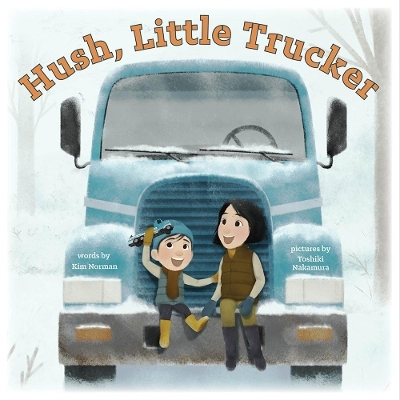 Hush, Little Trucker - Kim Norman