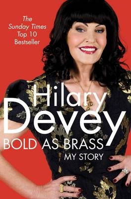 Bold As Brass -  Hilary Devey