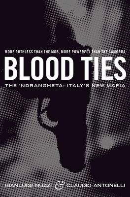 Blood Ties -  Claudio Antonelli,  Gianluigi Nuzzi