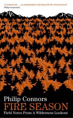 Fire Season -  Philip Connors