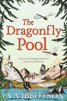 Dragonfly Pool -  Eva Ibbotson