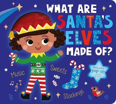 What Are Santa's Elves Made Of? - Becky Davies