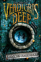 Verdigris Deep -  Frances Hardinge