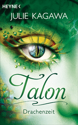 Talon - Drachenzeit - Julie Kagawa