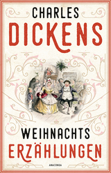 Weihnachtserz&auml;hlungen - Charles Dickens