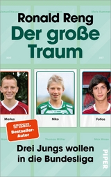 Der gro&szlig;e Traum - Ronald Reng