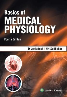 Basics of Medical Physiology, 4/E - Sudhakar H.H. Venkatesh D.
