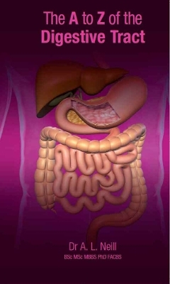The A to Z of the Digestive Tract - Amanda Neill