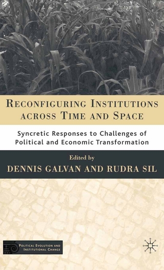 Reconfiguring Institutions Across Time and Space