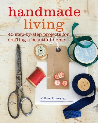 Handmade Living - Willow Crossley