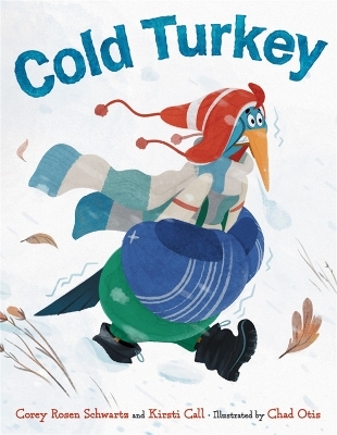 Cold Turkey - Corey Rosen Schwartz, Kirsti Call