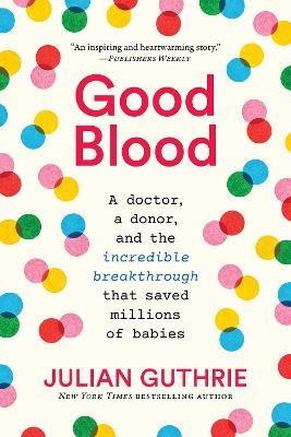 Good Blood - Julian Guthrie