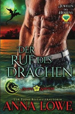 Der Ruf des Drachen - Anna Lowe