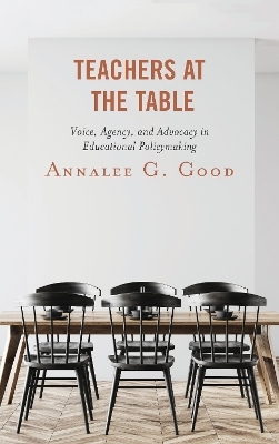Teachers at the Table - Annalee G. Good