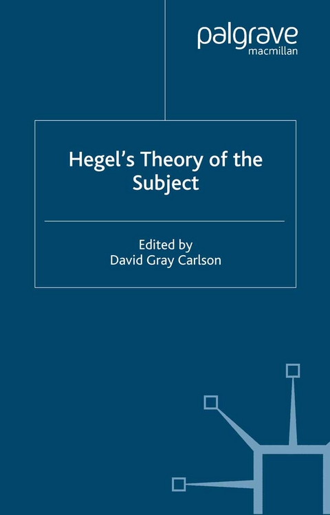 Hegel&rsquo;s Theory of the Subject - 