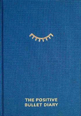 The Positive Bullet Diary
