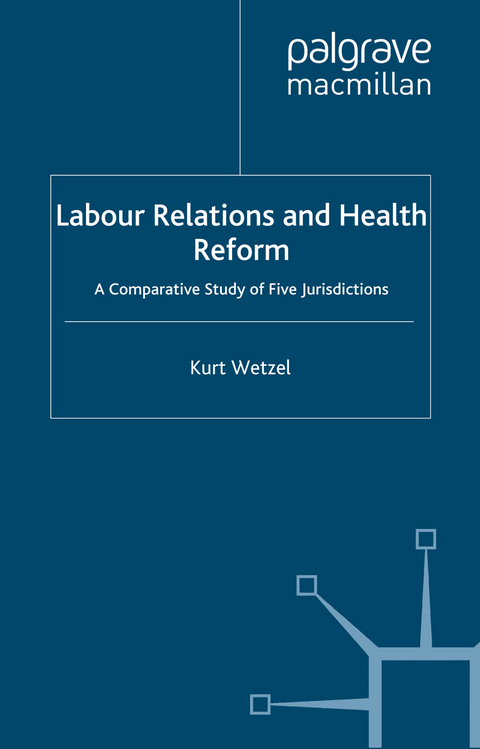 Labour Relations and Health Reform - K. Wetzel