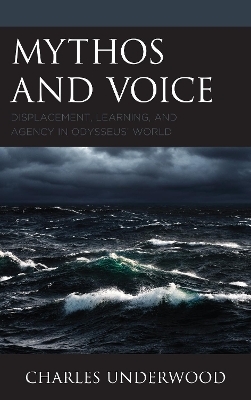 Mythos and Voice - Charles Underwood