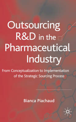 Outsourcing of R&D in the Pharmaceutical Industry -  Bianca Piachaud