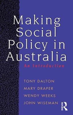 Making Social Policy in Australia - John Wiseman