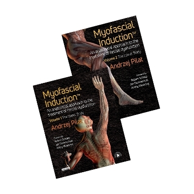 Myofascial Induction&trade; 2-volume set - Andrzej Pilat