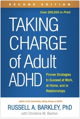 Taking Charge of Adult ADHD, Second Edition