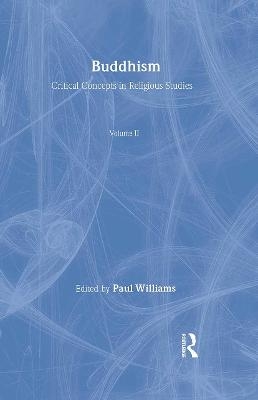 Buddhism Crit Conc Rel Stud Vol2 -  Williams