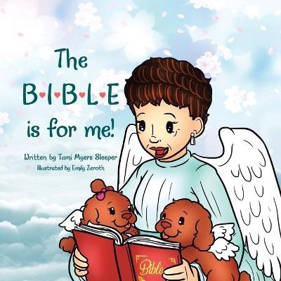 The Bible Is for Me! - Tami Myers Sleeper