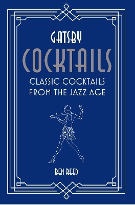 Gatsby Cocktails - Ben Reed