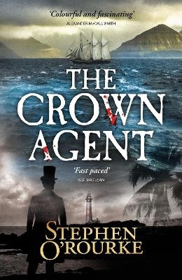 The Crown Agent - Stephen O'Rourke
