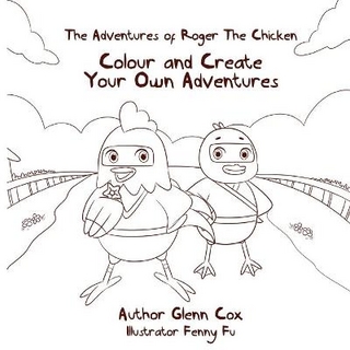 The Adventures of Roger the Chicken