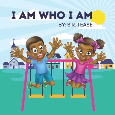 I Am Who I Am - S R Tease