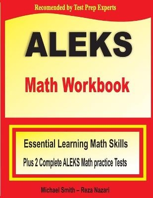 ALEKS Math Workbook - Michael Smith, Reza Nazari